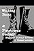 Walking Boots & Pleistocene Geology: Biography of Frank Leverett (Leveretts in the New World)