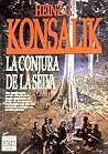 La conjura de la ...