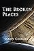 The Broken Places