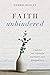 Faith Unhindered by Debbie Ashley