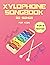 Xylophone Songbook: 30 Colo...