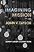 Imagining Mission with John...