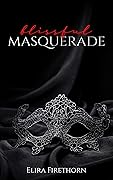 Blissful Masquerade (Ruthless Desires, #1)
