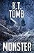 Monster: A Wendigo Thriller (Sasquatch and Creatures Book 7)