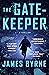 The Gatekeeper by James Byrne The Gatekeeper by James Byrne