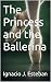 The Princess and the Ballerina