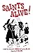 Saints Alive! (Convent Bell...