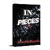 In Pieces - Book 1