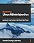 Mastering Linux Administration: A comprehensive guide to installing, configuring, and maintaining Linux systems in the modern data center