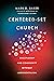 Centered-Set Church by Mark D. Baker
