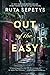 Out of the Easy by Ruta Sepetys