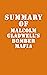 Summary of Malcolm Gladwell...