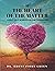 At the Heart of the Matter: A Self-Help Workbook for Caregivers