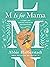 M Is for Mama by Abbie Halberstadt M Is for Mama by Abbie Halberstadt