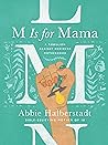 M Is for Mama: A ...