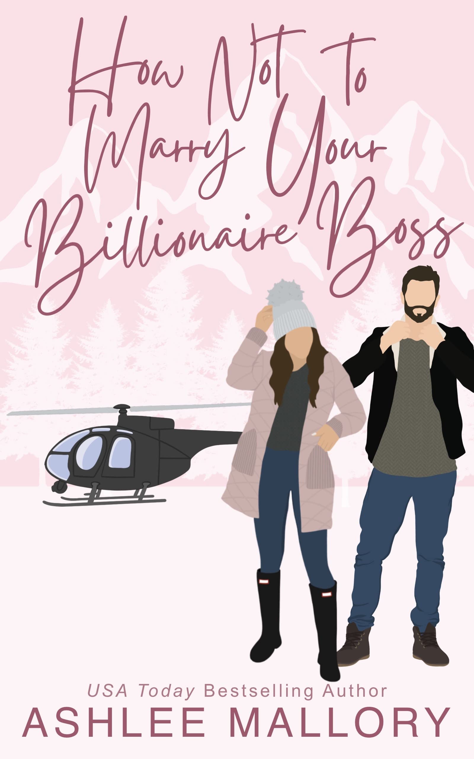 How Not to Marry Your Billionaire Boss (How Not to Marry a Billionaire #3)