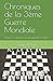 Chroniques de la 3ème Guerr...