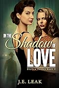 In the Shadow of Love