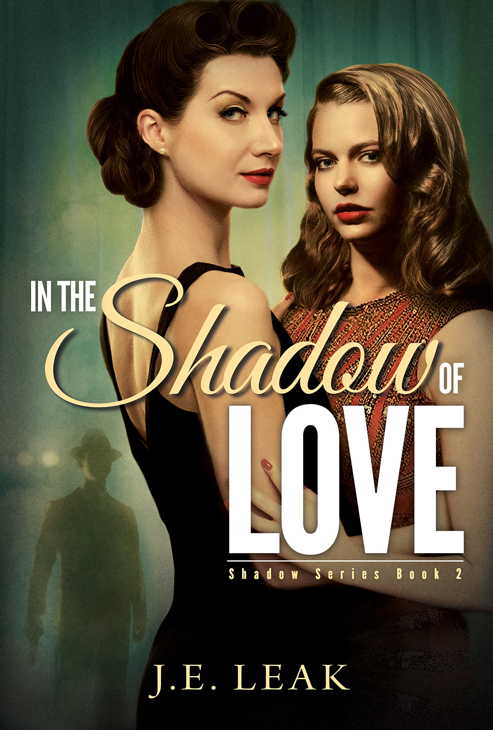 In the Shadow of Love (Shadow, #2)