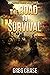 The Road to Survival by Greg Chase