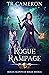 Rogue Rampage (Rogue Agents of Magic #6)