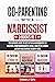 Co-Parenting with a Narcissist by Sharon J. Cole