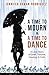 A Time to Mourn & A Time to Dance by Jennifer Ohman-Rodriguez