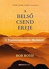 A belső csend ereje - A Transzcendentális Meditáció A belső csend ereje - A Transzcendentális Meditáció