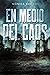 En medio del caos