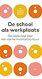 De school als werkplaats