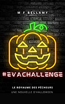 #EVACHALLENGE (Le Royaume des Pêcheurs, #0.5)