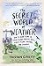 The Secret World of Weather by Tristan Gooley