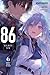 86—EIGHTY-SIX, Vol. 6: Dark...