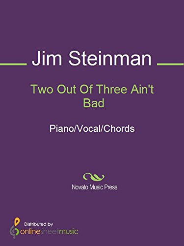 Two Out Of Three Ain't Bad Sheet Music