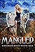 Mangled (Ridgewood Rogue Wo...