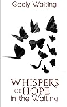 Whispers of Hope ...