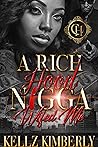 Book cover for A Rich Hood N*gga Wifed Me: An Urban Romance