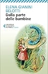 Dalla parte delle bambine by Elena Gianini Belotti
