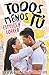 TODOS MENOS TÚ (BILOGÍA MENOS TÚ) (Spanish Edition)