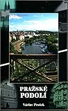 Pražské podolí