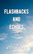 Flashbacks and Echoes
