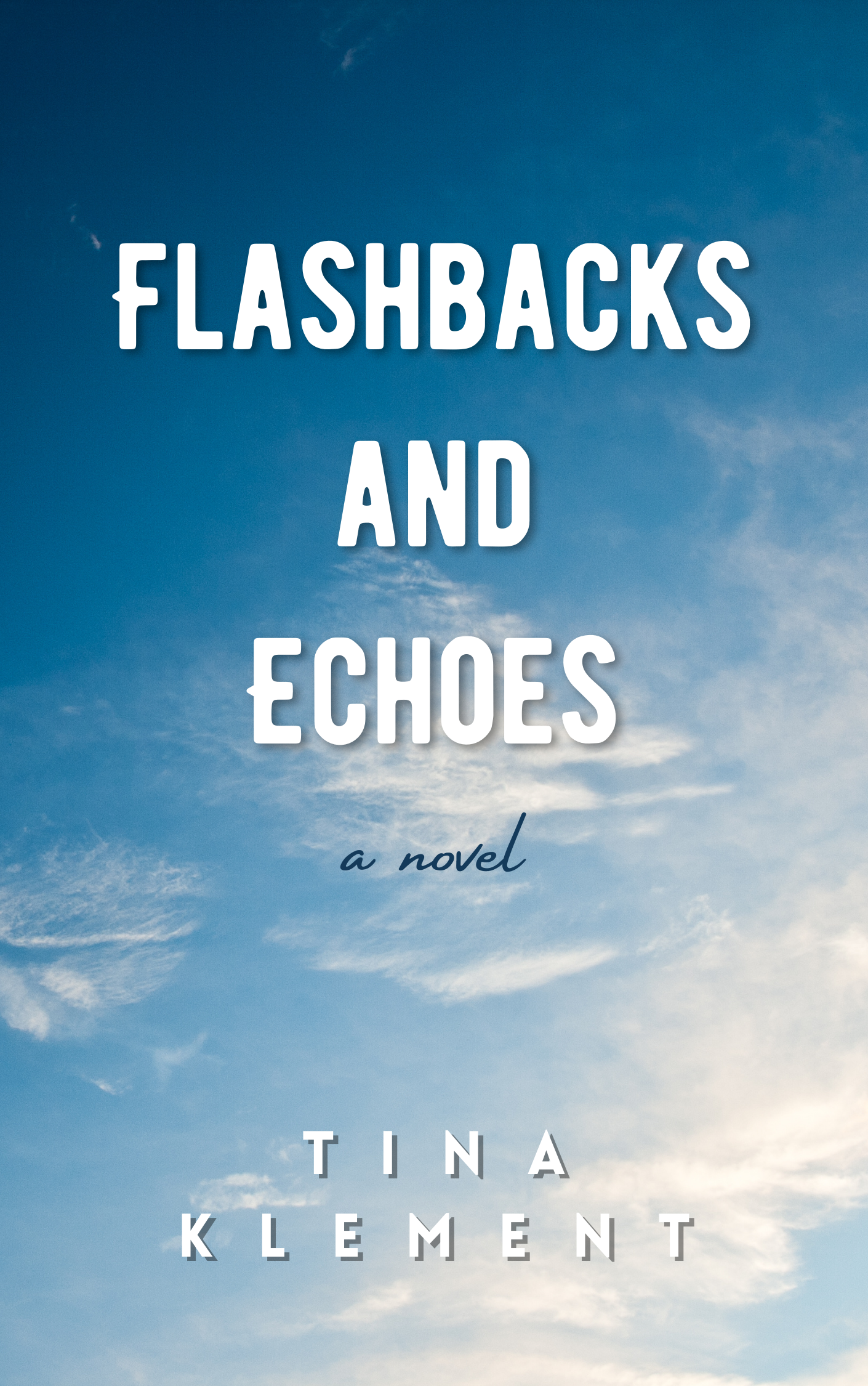 Flashbacks and Echoes (Back to You, #1)