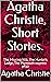 Agatha Christie, Short Stor...