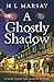 A Ghostly Shadow (Chief Inspector Shadow Mystery)
