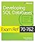 Exam Ref 70-762 Developing ...