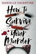 How to Survive Your Murder 