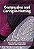 Compassion and Caring in Nu...