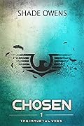 Chosen (The Immortal Ones #1)