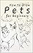 How to Draw Pets for Beginn...