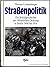 Straßenpolitik by Thomas Lindenberger